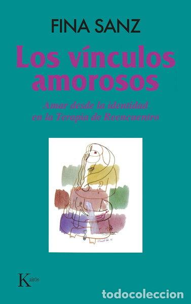 Libros: Los v&iacute;nculos amorosos- 9788472453616