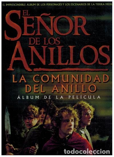 Libros: El Se&ntilde;or de los Anillos: La Comunidad del Anillo. &Aacute;lbum de la pel&iacute;cula- 9788445073612