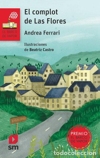 Libros: El complot de Las Flores- 9788467589474