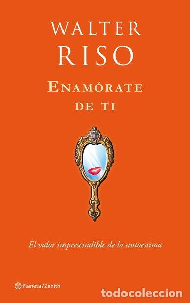 Libros: Enam&oacute;rate de ti- 9788408109907