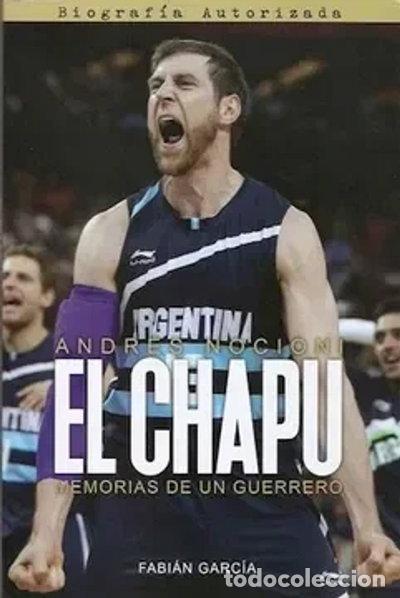 Libri di seconda mano: El Chapu - Andr&eacute;s Nocioni- 9789874292551