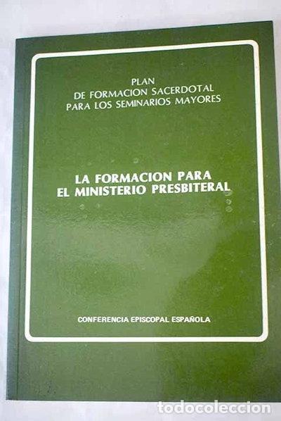 Libri di seconda mano: La formaci&oacute;n para el ministerio presbiteral- 9788471411709