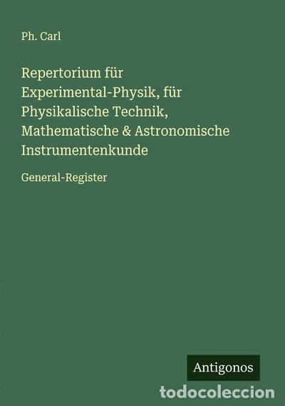Libros: Repertorium f&uuml;r Experimental-Physik, f&uuml;r Physikalische Technik, Mathematische...- 9783563300978