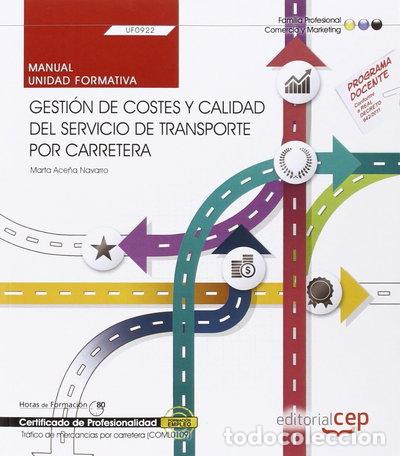 Libros: Gesti&oacute;n de costes y calidad del servicio de transporte por carretera- 9788468166858
