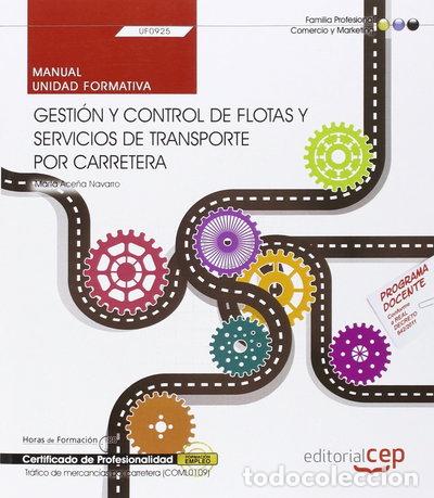 Libros: Manual. Gesti&oacute;n y control de flotas y servicios de transporte por carretera- 9788468166896