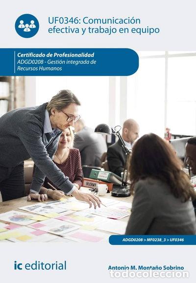 Libros: Comunicaci&oacute;n efectiva y trabajo en equipo- 9788416758647