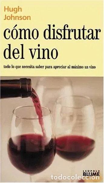 Libros: C&oacute;mo disfrutar del vino- 9788480763653