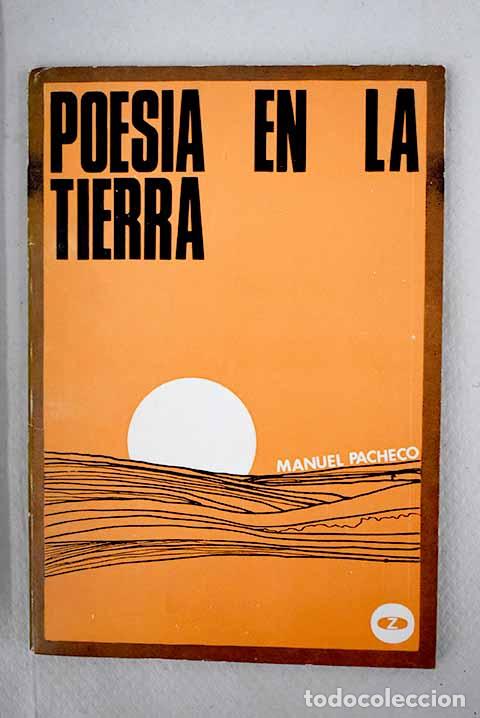 Libros: Poes&iacute;a en la tierra: Pacheco, Manuel.- Pacheco, Manuel