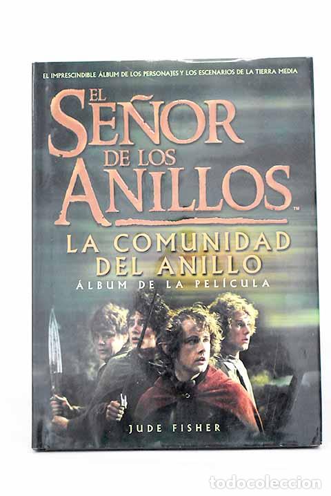 Libros: &Aacute;lbum de La Comunidad del Anillo .- Fisher, Jude