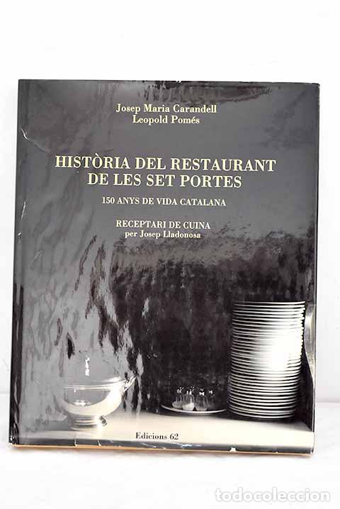 Libros: Historia del Restaurant de les Set Portes : 150 anys de vida