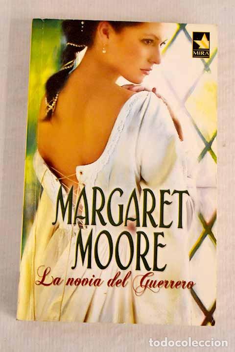 Libros: La novia del guerrero.- Moore, Margaret