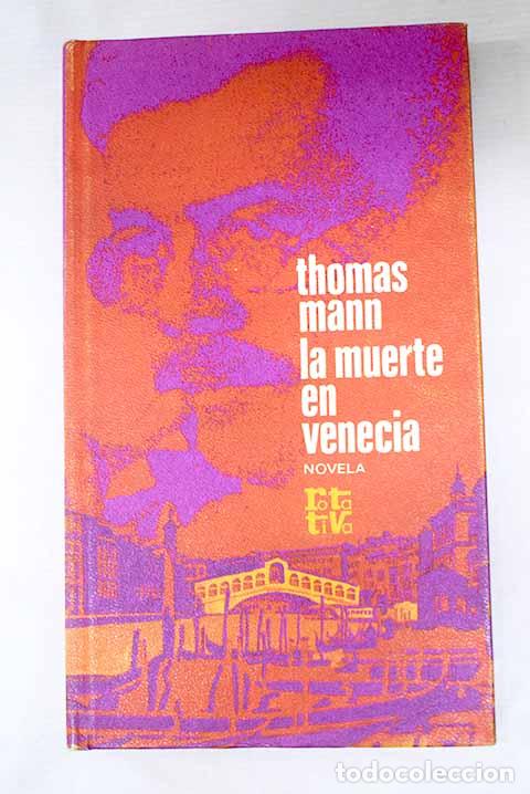 Libros: La muerte en Venecia ; Las tablas de la Ley.- Mann, Thomas