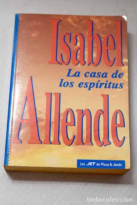 Libros: La casa de los esp&iacute;ritus.- Allende, Isabel