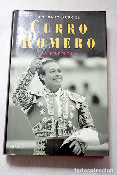 Libros: Curro Romero: la esencia.- Burgos, Antonio