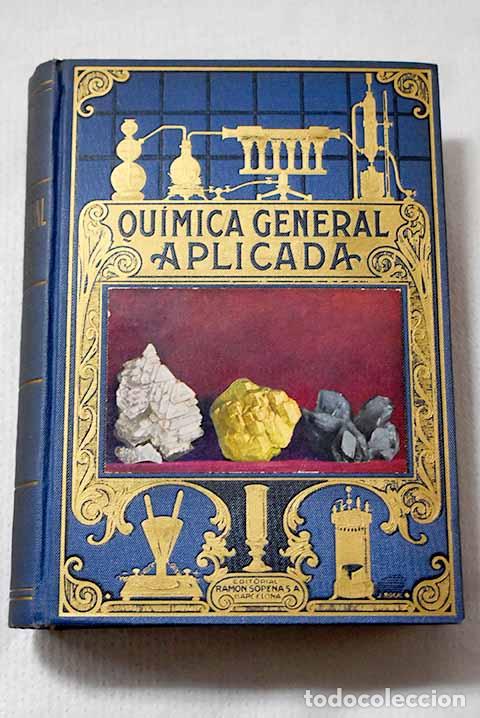 Libros: Qu&iacute;mica general aplicada.- Postigo, Luis
