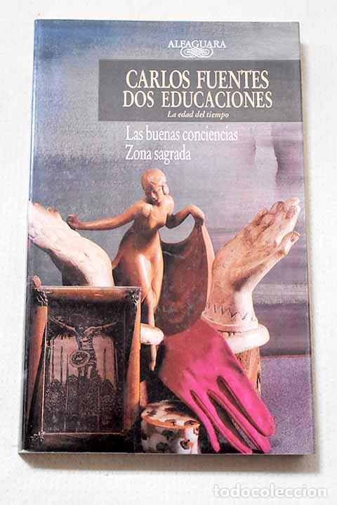 Libros: Dos educaciones: Fuentes, Carlos.- Fuentes, Carlos