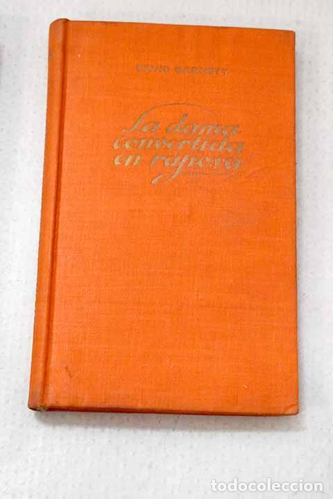 Libros: La dama convertida en raposa.- Garnett, David