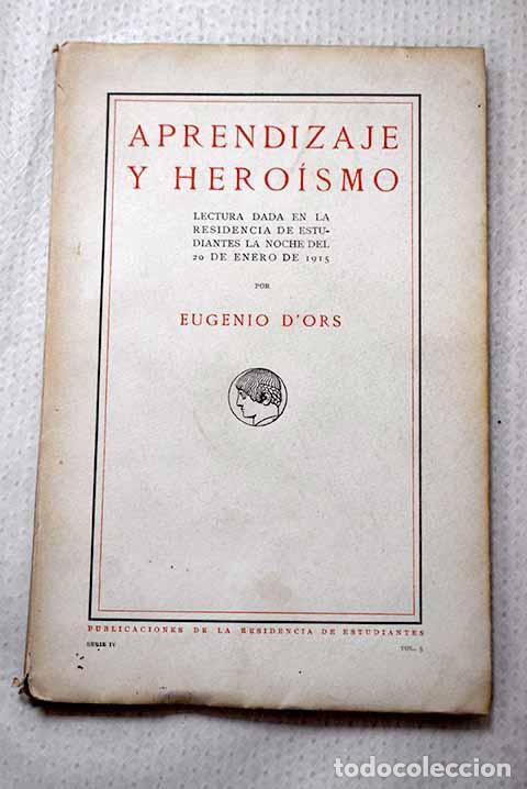 Libros: Aprendizaje y heroismo.- Ors, Eugenio d