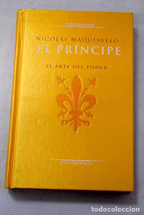 Libros: El pr&iacute;ncipe el arte del poder.- Maquiavelo, Nicol&aacute;s