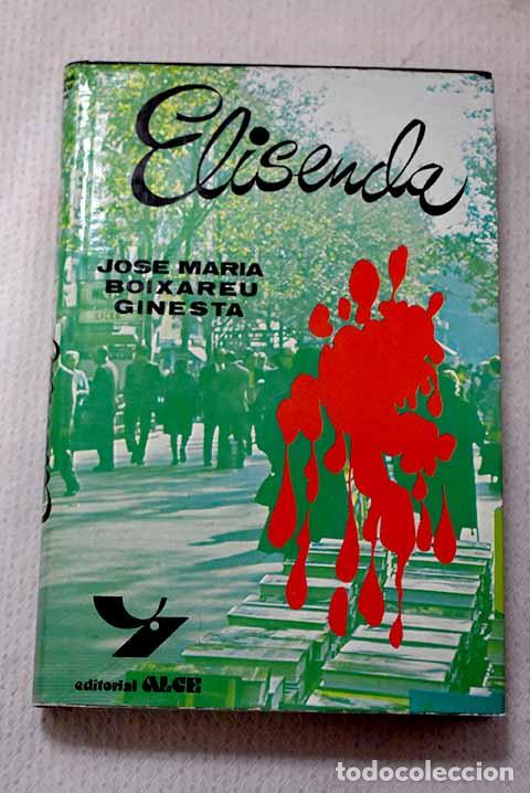 Libros: Elisenda: Boixareu Ginesta, Jos&eacute; Mar&iacute;a.- Boixareu Ginesta, Jos&eacute; Mar&iacute;a
