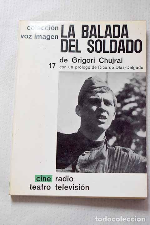 Libros: La balada del soldado.- Chujrai, Grigori