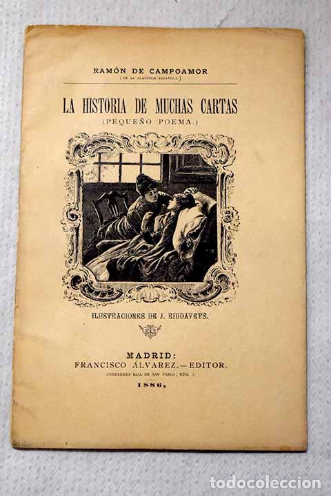 Libros: La historia de muchas cartas: (peque&ntilde;o poema).- Campoamor, Ram&oacute;n de