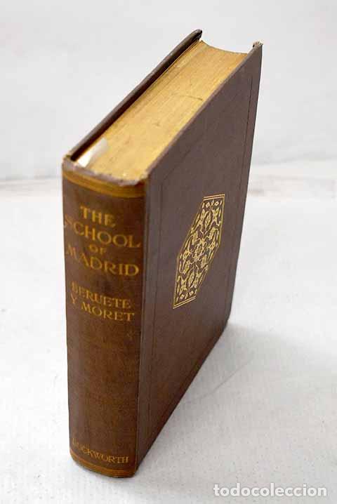 Libros: The school of madrid.- Moret; Beruete, A. de