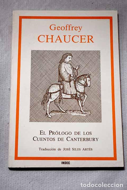 B&uuml;cher: El pr&oacute;logo de los Cuentos de Canterbury.- Chaucer, Geoffrey