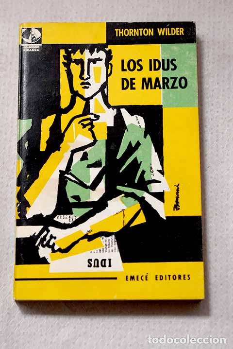 B&uuml;cher: Los idus de marzo: Wilder, Thornton.- Wilder, Thornton