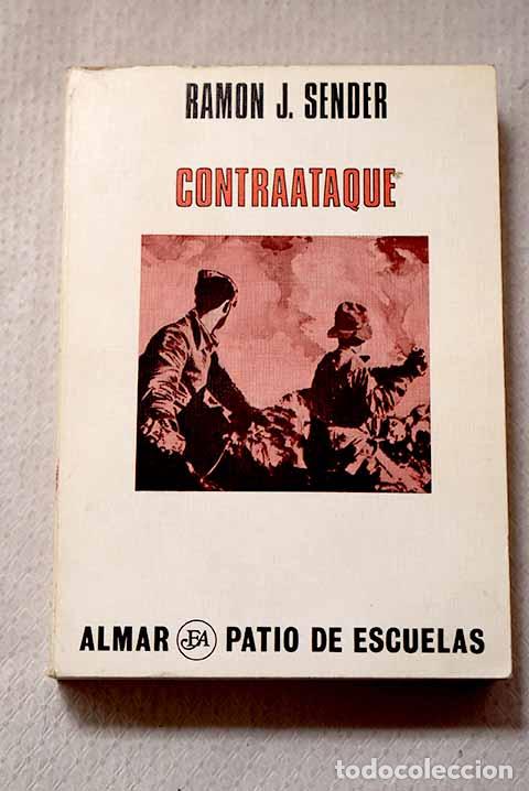 B&uuml;cher: Contraataque: Sender, Ram&oacute;n J..- Sender, Ram&oacute;n J.