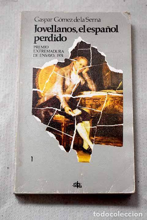 Livres: Jovellanos, el espa&ntilde;ol perdido, Tomo I.- G&oacute;mez de la Serna, Gaspar