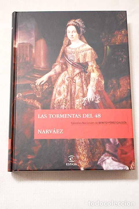 Livres: Las tormentas del 48 ; Narv&aacute;ez.- P&eacute;rez Gald&oacute;s, Benito