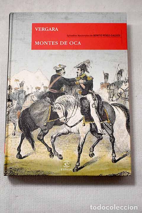 Livres: Vergara ; Montes de Oca.- P&eacute;rez Gald&oacute;s, Benito