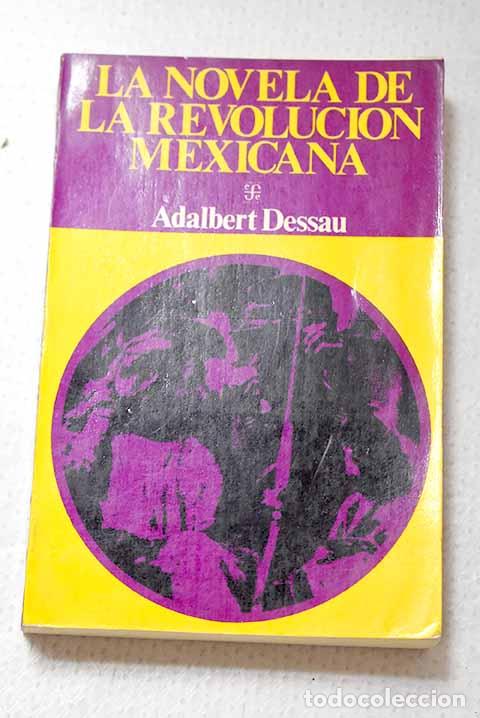 Livros em segunda m&atilde;o: La novela de la revoluci&oacute;n mexicana.- Dessau, Adalbert