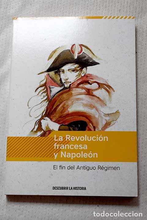 Livros em segunda m&atilde;o: La Revoluci&oacute;n francesa y Napole&oacute;n: el fin del Antiguo R&eacute;gimen.- Santirso, Manuel