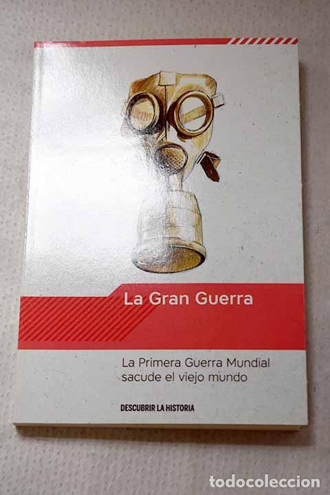 Livros em segunda m&atilde;o: La Gran Guerra: la Primera Guerra Muncial sacude el viejo mundo.- Sanz D&iacute;az, Carlos