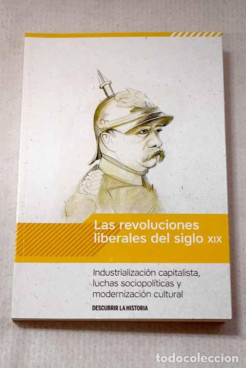 Livros em segunda m&atilde;o: Las revoluciones liberales del siglo XIX: industrializaci&oacute;n capitalista.- P&eacute;rez Garz&oacute;n, Juan Sisinio