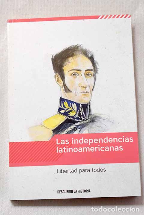 Livros em segunda m&atilde;o: Las independencias latinoamericanas: libertad para todos.- Lucena Giraldo, Manuel