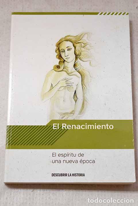 Libros: El Renacimiento: el esp&iacute;ritu de una nueva &eacute;poca.- L&oacute;pez Franco, &Aacute;lvaro