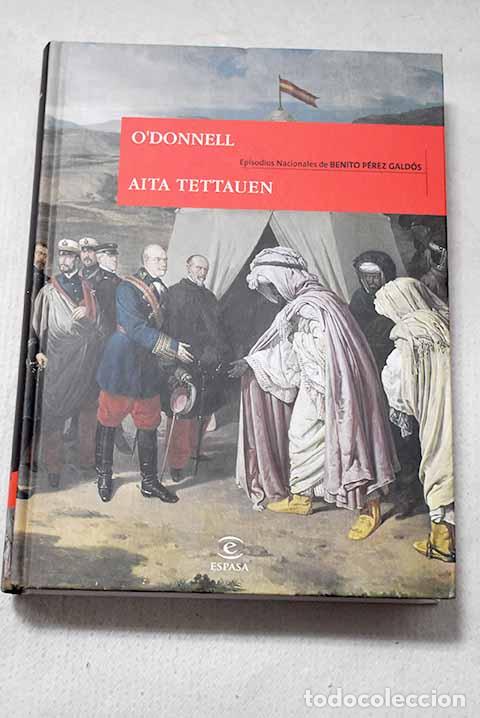 books: O Donnell ; Aita Tettauen.- P&eacute;rez Gald&oacute;s, Benito