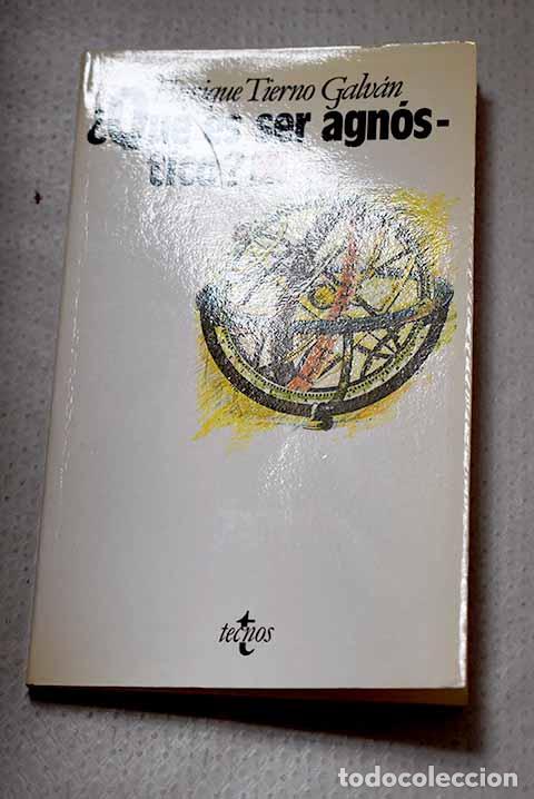 books: &iquest;Qu&eacute; es ser agn&oacute;stico?.- Tierno Galv&aacute;n, Enrique