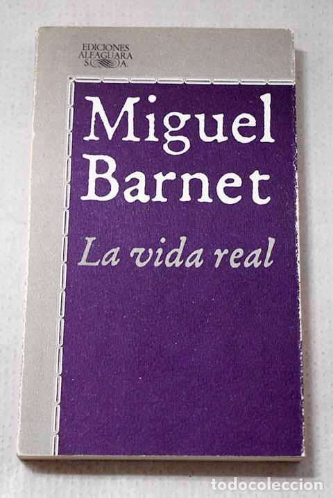 B&uuml;cher: La vida real: Barnet, Miguel.- Barnet, Miguel
