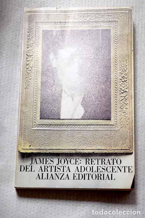 Livres: Retrato del artista adolescente.- Joyce, James