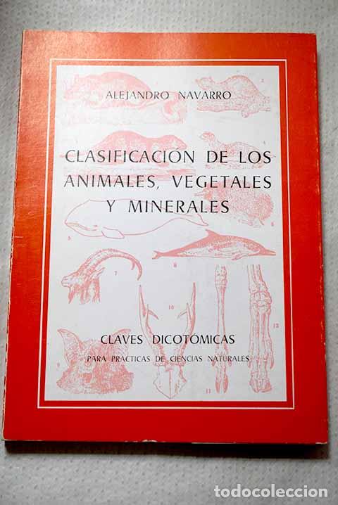 Livres: Clasificaci&oacute;n de los animales, vegetales y minerales.- Navarro C&aacute;ndido, Alejandro