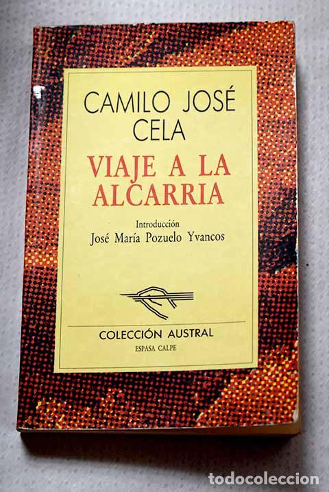 Livres: Viaje a la Alcarria: Cela, Camilo Jos&eacute;.- Cela, Camilo Jos&eacute;