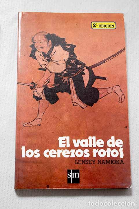 Livres: El valle de los cerezos rotos.- Namioka, Lensey