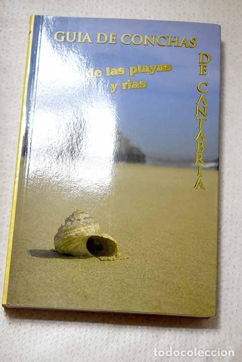 Livres: Gu&iacute;a de conchas de las playas y r&iacute;as de Cantabria.- Palacios Eguen, Nieves
