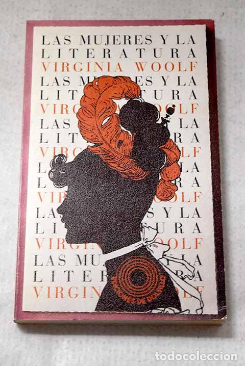 Livres: Las mujeres y la literatura.- Woolf, Virginia
