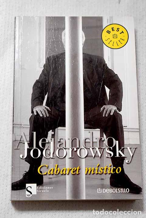 Libros: Cabaret m&iacute;stico: Jodorowsky, Alejandro.- Jodorowsky, Alejandro - Foto 1