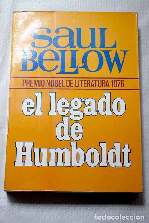 books: El legado de Humboldt.- Bellow, Saul